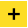+